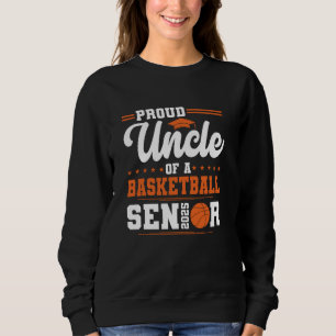 Moletom Tio Orgulhoso De Um Finalista De Basquete Senior 2