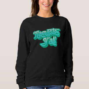 Moletom Tipografia de Namaste Yall Southern Yoga Oitava 5