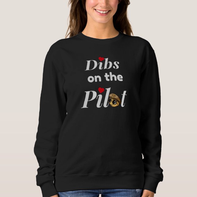 Moletom Tipografia "Dibs on Pilot", Engraçada (Frente)