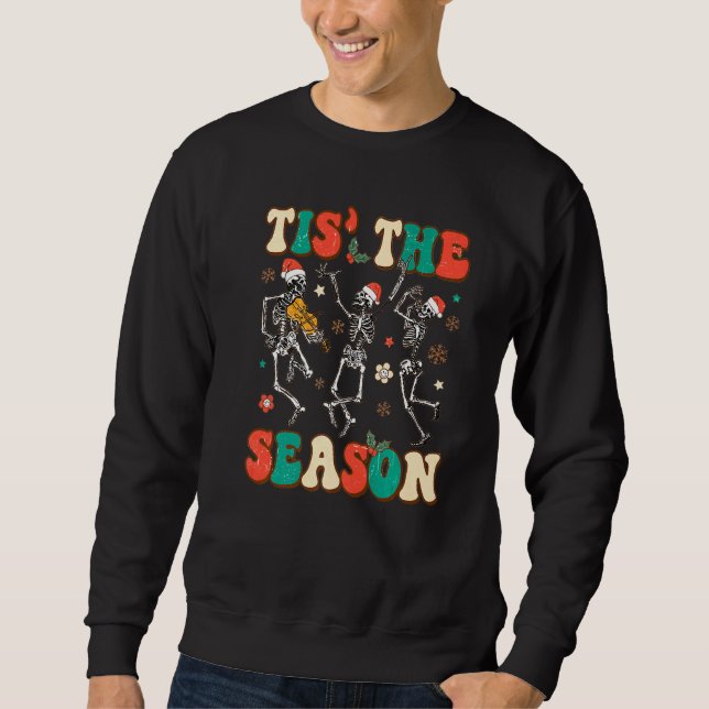 Moletom Tis the Season Christmas Skeleton Dancing Xmas San (Frente)