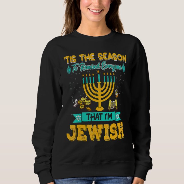 Moletom Tis The Season To Remind Everyone That I'm Jewish  (Frente)