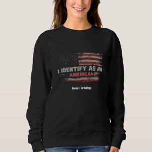 Moletom Título: I Identify As American Flag Design