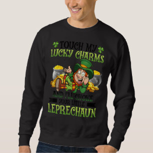 Moletom Tocar Os Meus Charmes Sortudos E Eu Arrancarei O S