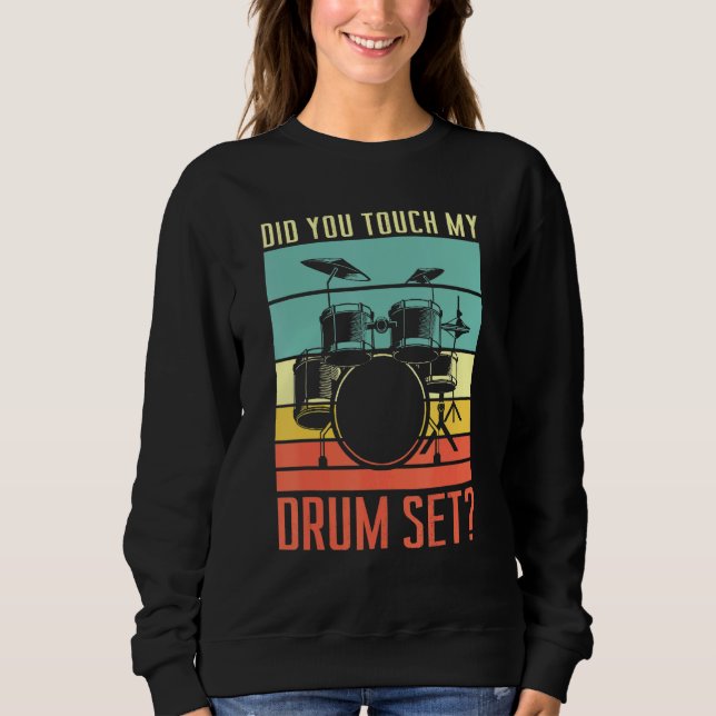 Moletom Tocou Minha Bateria Tocando Rock Para Uma Bateria (Frente)