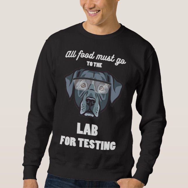 Moletom Todas As Comidas Devem Ir Ao Laboratório Para Test (Frente)