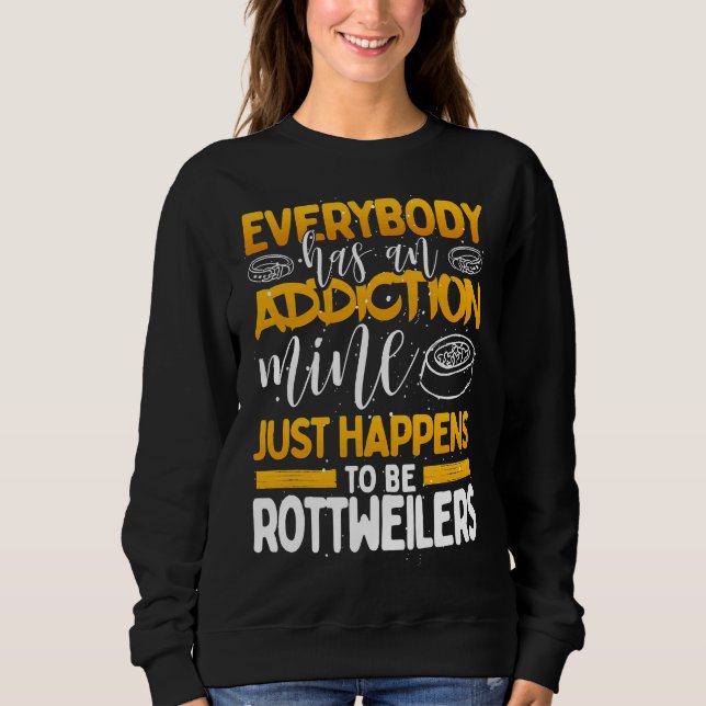 Moletom Todo Mundo Tem Um Vício Que É Rottweiler (Frente)