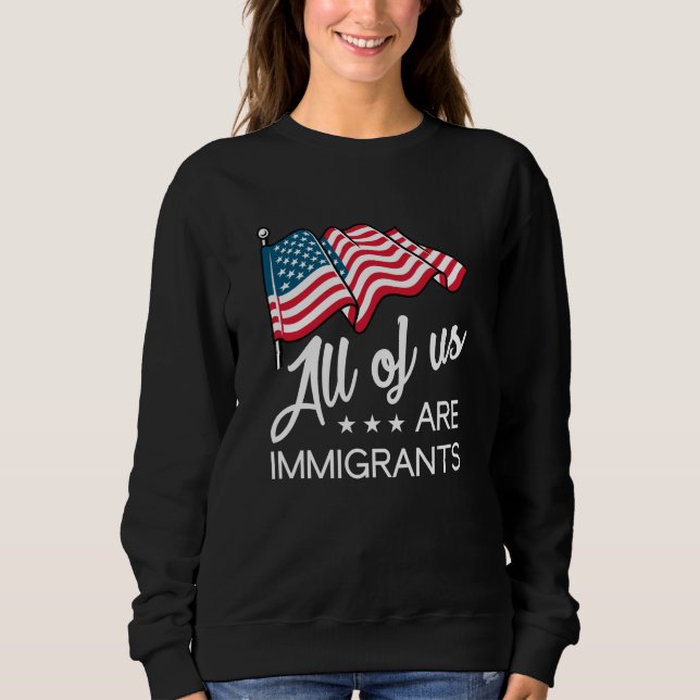Moletom Todos Nós Somos Imigrantes (Frente)