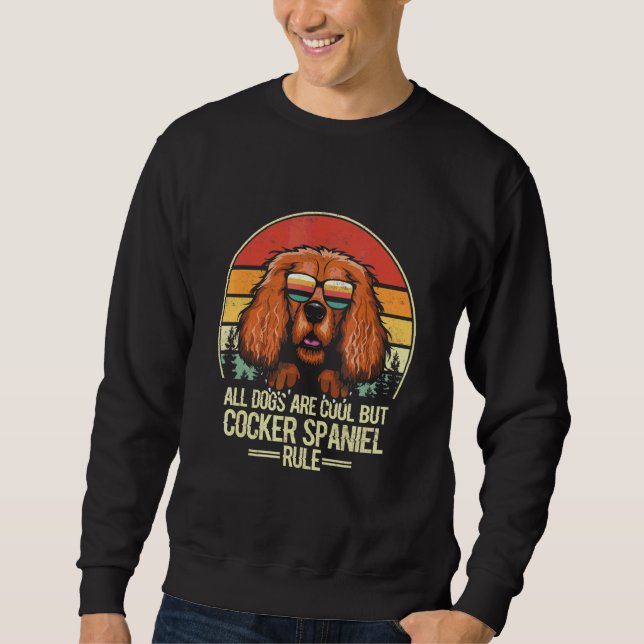 Moletom Todos os Cães São Legais Mas Cocker Spaniel Mandam (Frente)