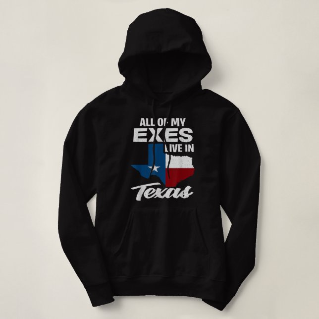 Moletom Todos Os Meus Exes Vivem No Texas - Texano Engraça (Frente do Design)