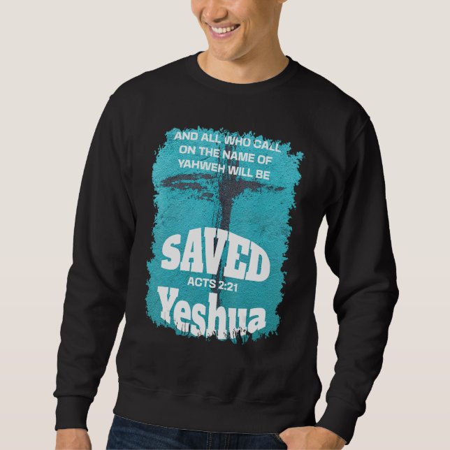 Moletom Todos os que chamam o nome de Yahweh serão salvos  (Frente)