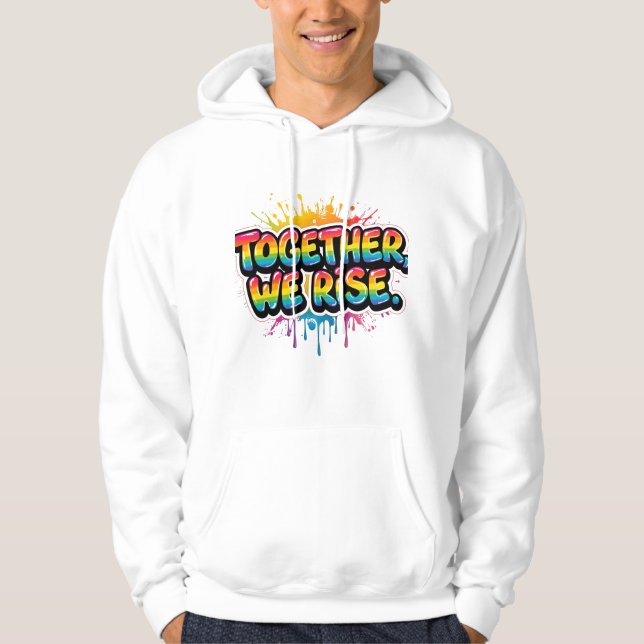 Moletom Together We Rise Rainbow Quote Design  (Frente)