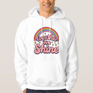 Moletom Together We Shine – Rainbow Retro Pride Quote