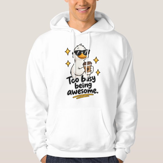 Moletom Too Busy Being Awesome (Frente)