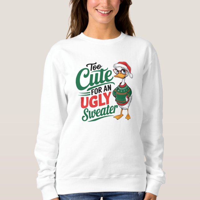 Moletom Too Cute for an Ugly Sweater Holiday Duck  (Frente)