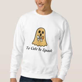 Moletom Too Cute to Spook: Custom Halloween Sweatshirt