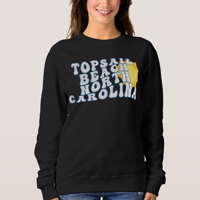 Moletom Topsail Beach North Carolina NC Vacation Souvenir (Frente)