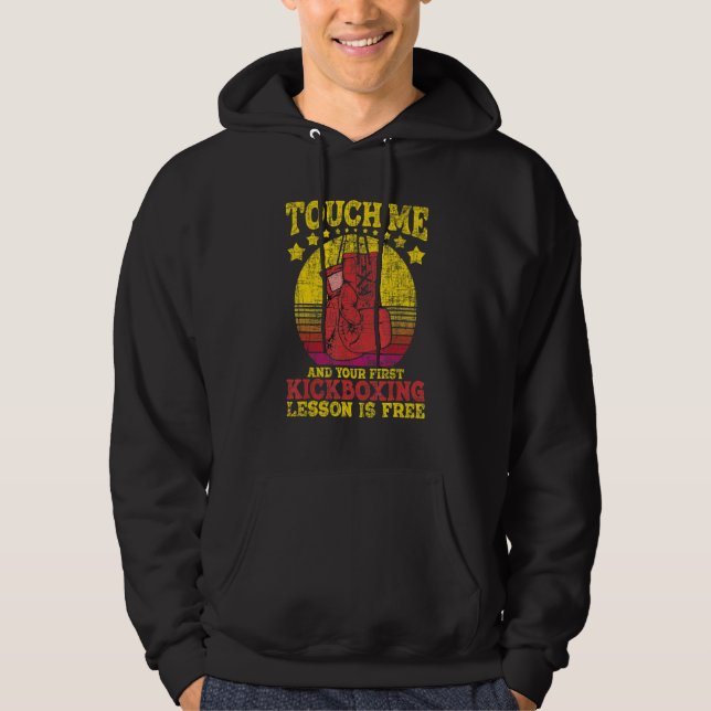 Moletom Toque em Mim E Sua Primeira Aula de Kickboxing É G (Frente)