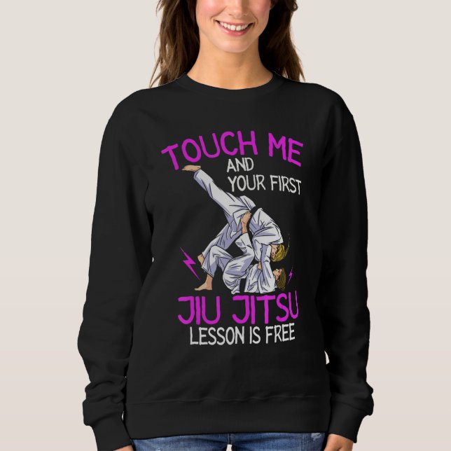 Moletom Toque Me E Sua Primeira Aula De Jiu Jitsu É Grátis (Frente)