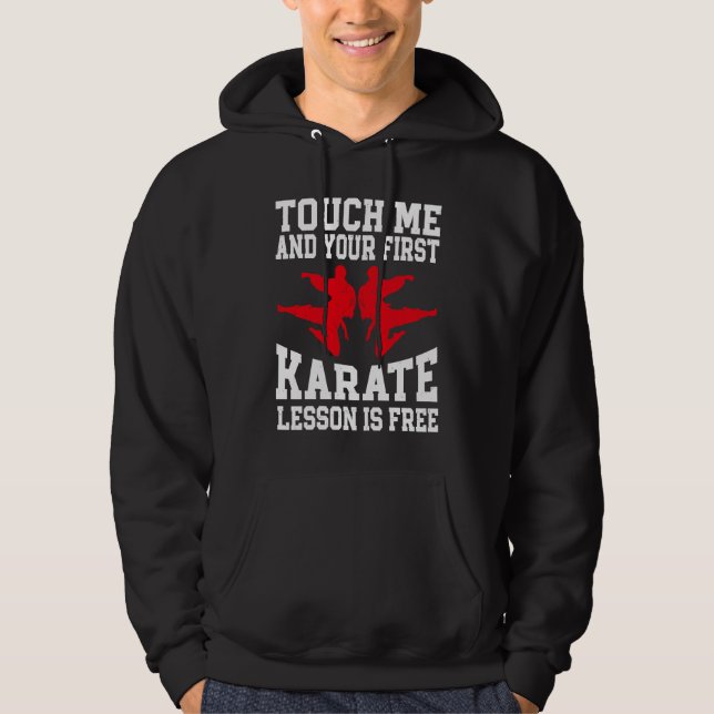 Moletom Toque-Me E Sua Primeira Lição de Karatê É Grátis K (Frente)