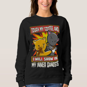 Moletom Toque Meu Café Eu Vou Mostrar Meu Gângster Interio