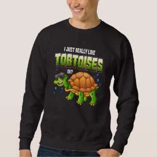 Moletom Tortoise Engraçado Eu Gosto Muito De Tortoises Ok