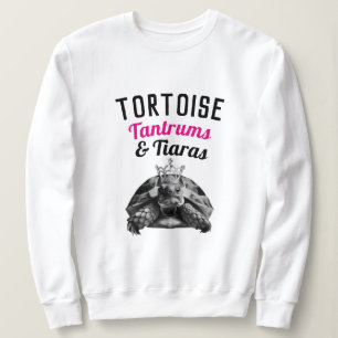 Moletom Tortoise Tantrums & Tiaras Camisola