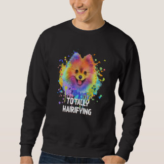 Moletom Totally Hairifying Pomeranian Humor Pom Pom Animal