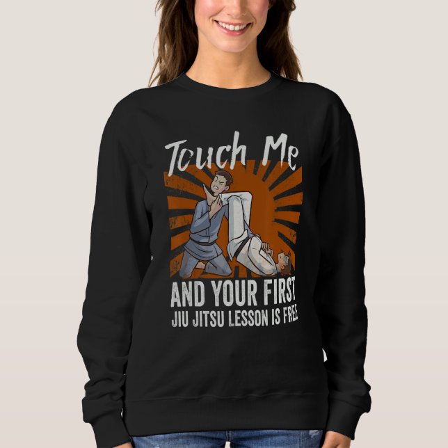 Moletom Touch Me And Your First Jiu Jitsu Lesson Is Free_6 (Frente)