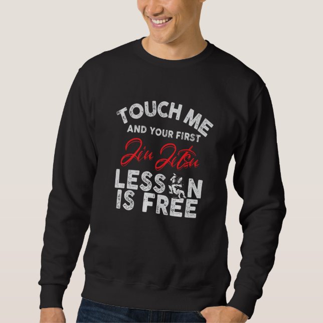 Moletom Touch Me And Your First Jiu Jitsu Lesson Is Free P (Frente)