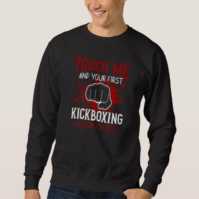 Moletom Touch Me And Your First Kickboxing Lesson Is Free  (Frente)