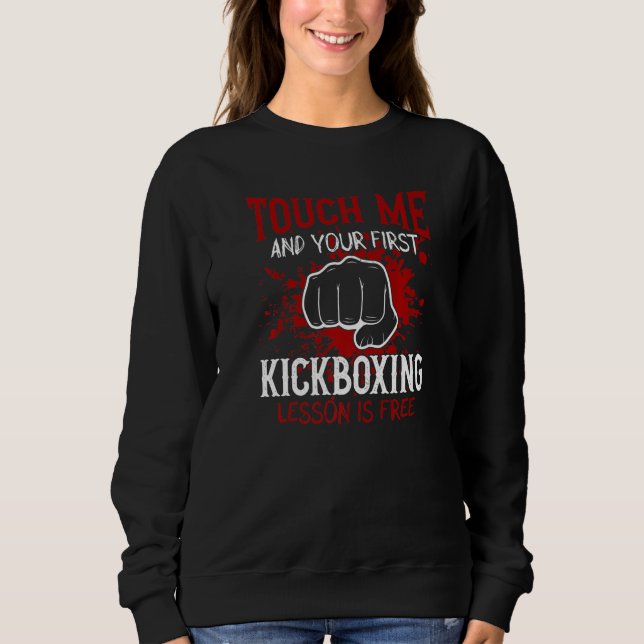 Moletom Touch Me And Your First Kickboxing Lesson Is Free  (Frente)
