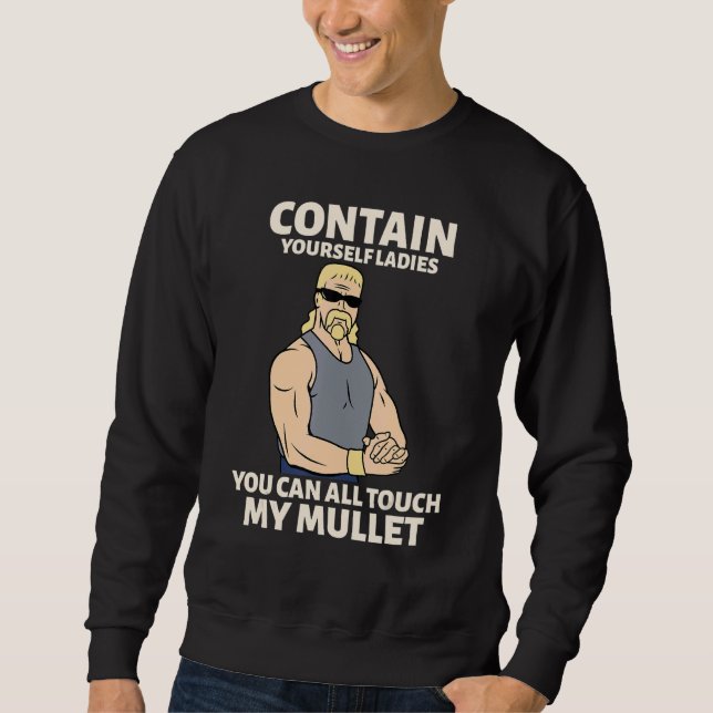 Moletom Touch My Mullet Business In The Front Party In The (Frente)