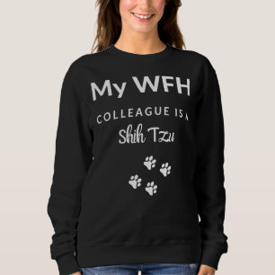 Moletom Trabalho De Casa Meu Colega Wfh É Um Shih Tzu