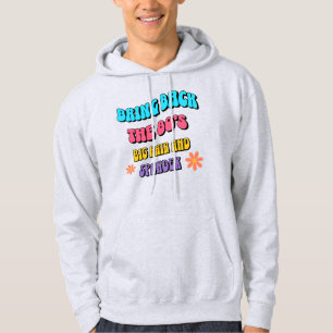 Moletom Traga de volta os anos 80