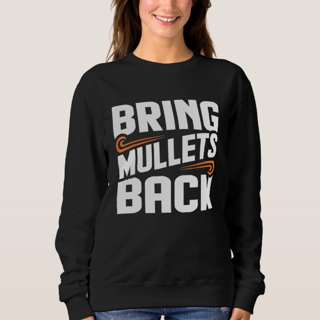 Moletom Traga os mullets de volta para o country Music Gra (Frente)