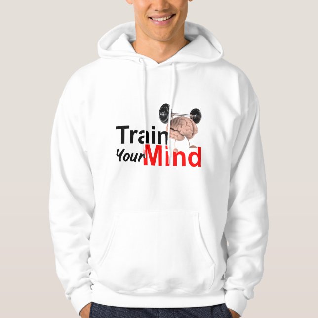 Moletom Train Your Mind Motivational Brain Workout Design (Frente)