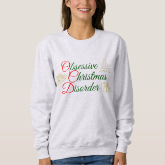 Moletom Transtorno de Natal Obsessivo e Engraçado Xmas