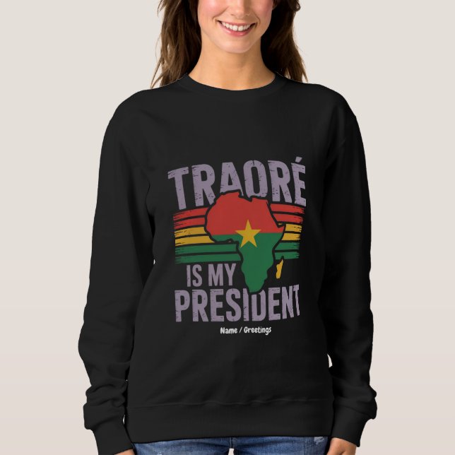 Moletom Traore É Meu Presidente Burkina Faso Mostra Orgulh (Frente)