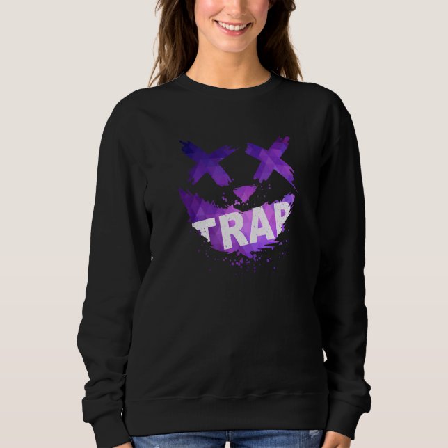 Moletom Trap Music Idea For Women & Trap Festival OutFit (Frente)
