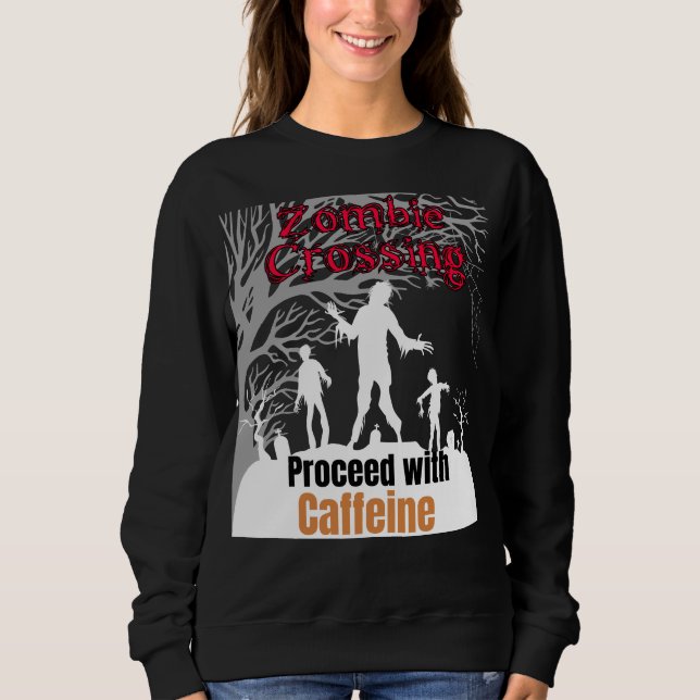 Moletom Travessia Zombie, prossiga com Caffeine.b (Frente)