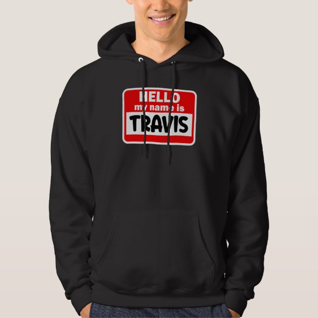 Moletom Travis Hello Meu Nome É Tshirt Name On Custom (Frente)