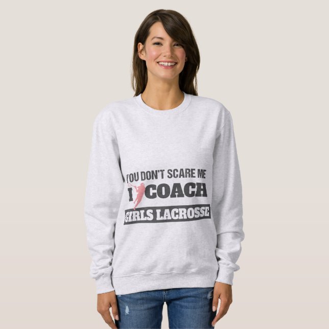 Moletom Treinador de Lacrosse, não me assusta. (Frente Completa)