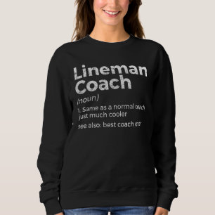 Moletom Treinador de Lineman de Futebol Definição Melhor T