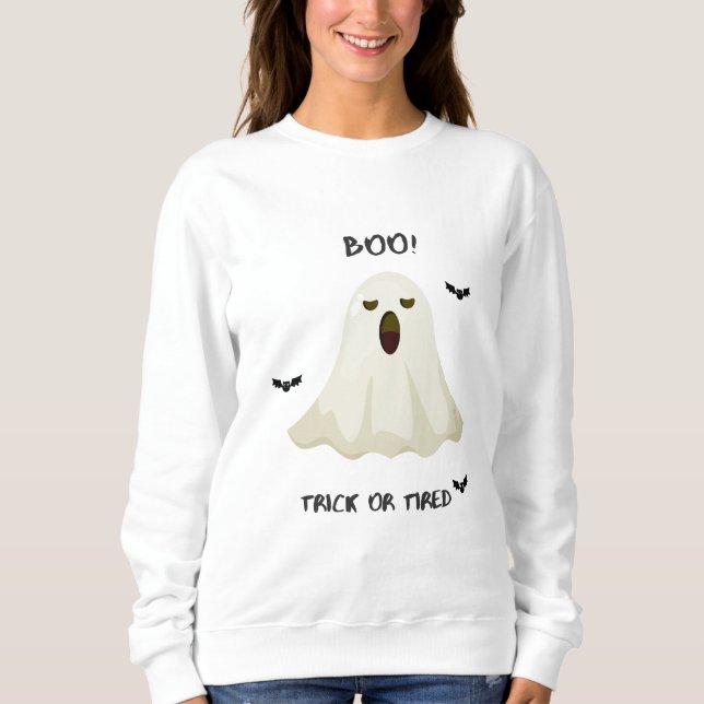 Moletom Trick or Tired – Funny Ghost Halloween Sweatshirt (Frente)
