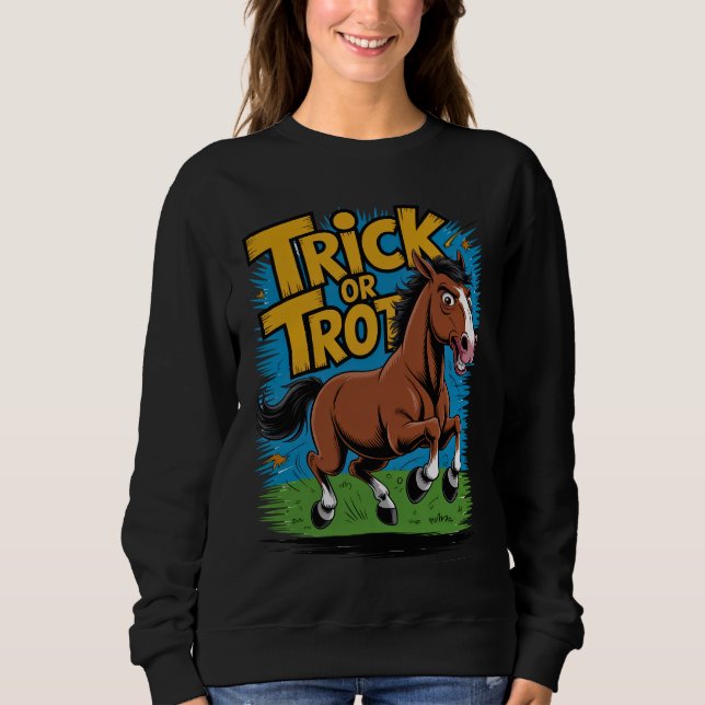 Moletom Trick or Trot Horse Design for Equestrian Fans (Frente)