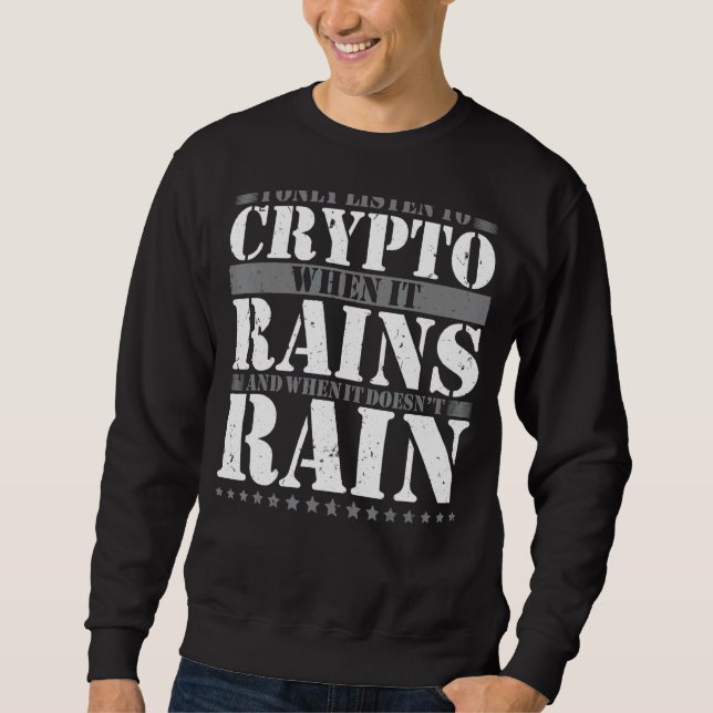 Moletom Trocando Chuvas Criptomoeda Millionárias Cripto Em (Frente)