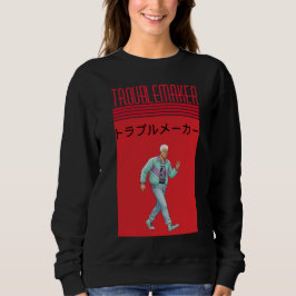 Moletom Troublemaker 