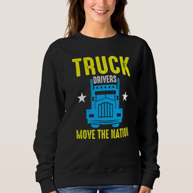Moletom Truck Drivers Move The Nation  (Frente)