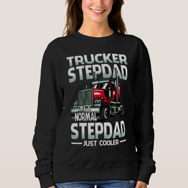 Moletom Trucker Stepdad Like A Normal Stepdad Just Cooler (Frente)
