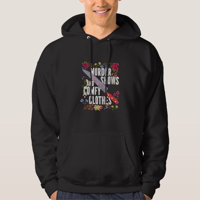 Moletom True Crime Show  Murder Shows And Comfy Clothes (Frente)